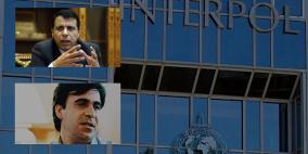 فلسطين في الإنتربول.. هل دحلان ورشيد على رأس المطلوبين؟