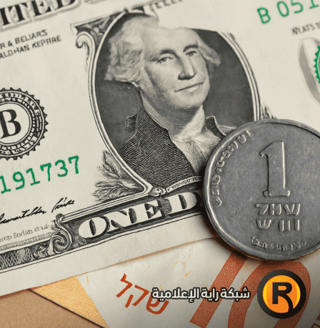 أسعار العملات اليوم.. سعر صرف الدولار والدينار واليورو مقابل الشيكل
